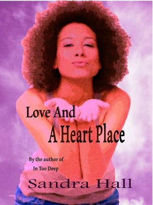 cover image of Love and a Heart Place
